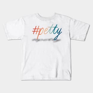 petty Kids T-Shirt